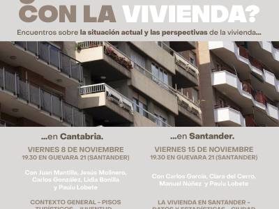 Presentamos dos encuentros sobre la situación actual y las perspectivas de la vivienda en Cantabria y Santander