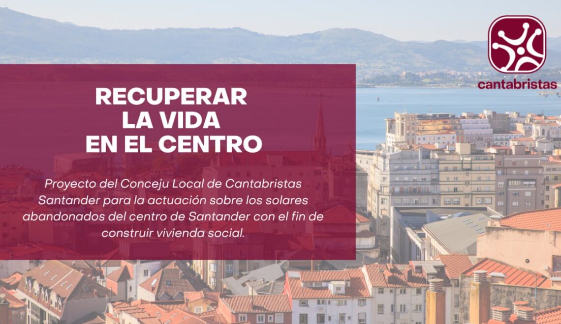 Recuperar la vida en el centro