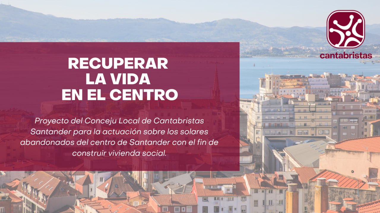 Diseñamos un proyecto para la construir 1.217 viviendas sociales sobre los solares abandonados del centro de Santander